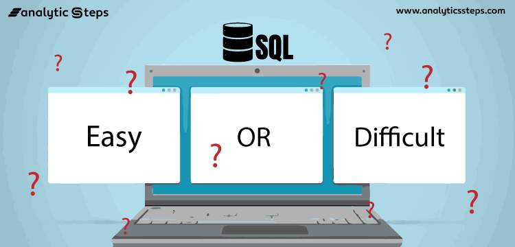 SQL - Easy or Tough?? title banner